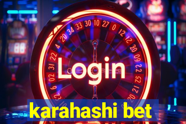 karahashi bet