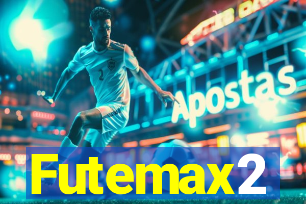 Futemax2