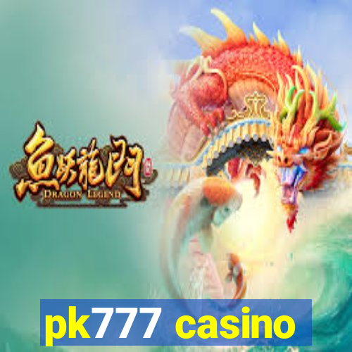 pk777 casino