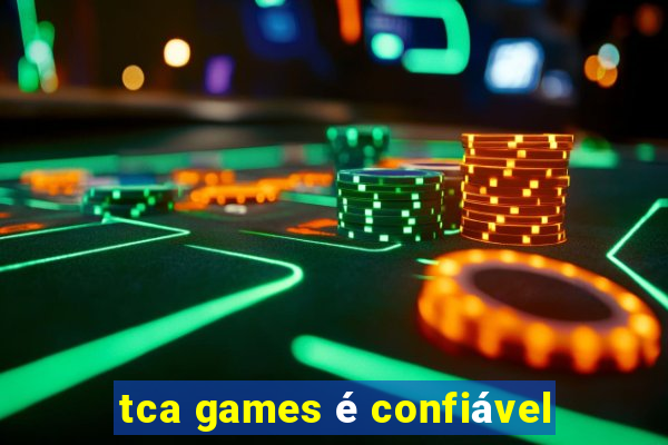 tca games é confiável