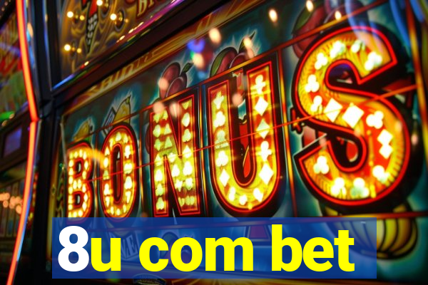 8u com bet