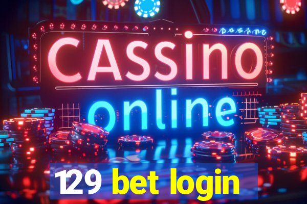 129 bet login