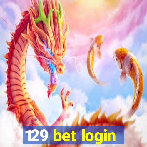 129 bet login