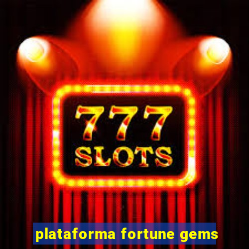 plataforma fortune gems