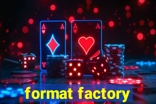 format factory