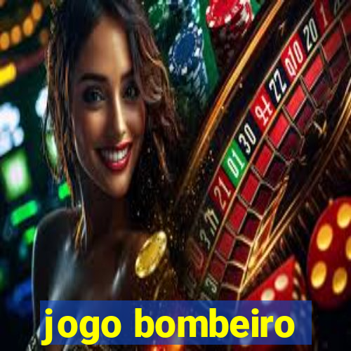 jogo bombeiro