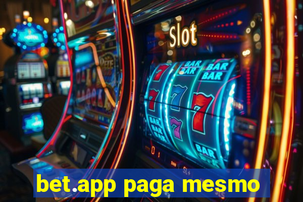 bet.app paga mesmo