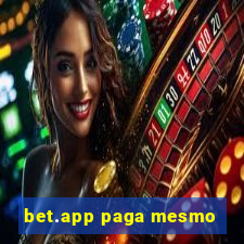 bet.app paga mesmo