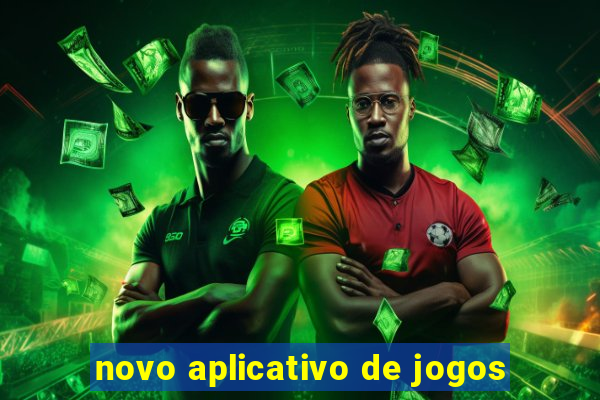 novo aplicativo de jogos