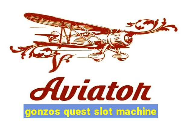 gonzos quest slot machine