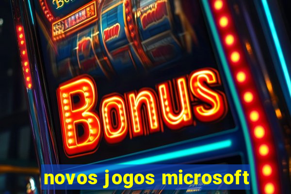 novos jogos microsoft