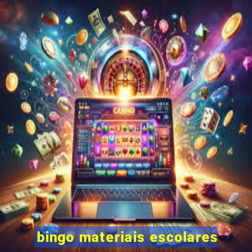 bingo materiais escolares