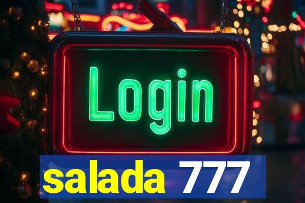 salada 777