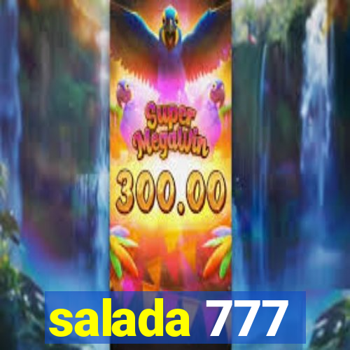 salada 777