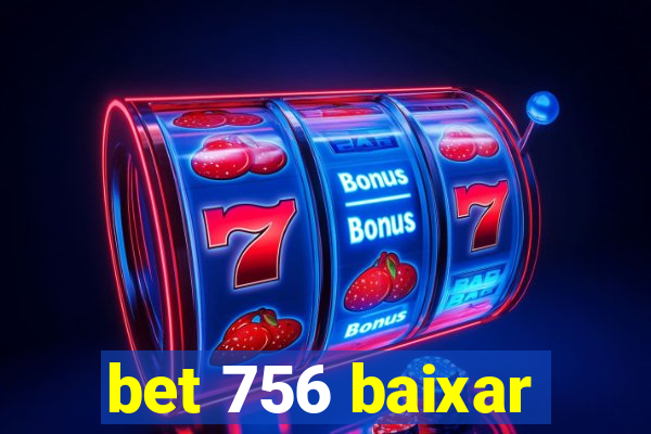 bet 756 baixar