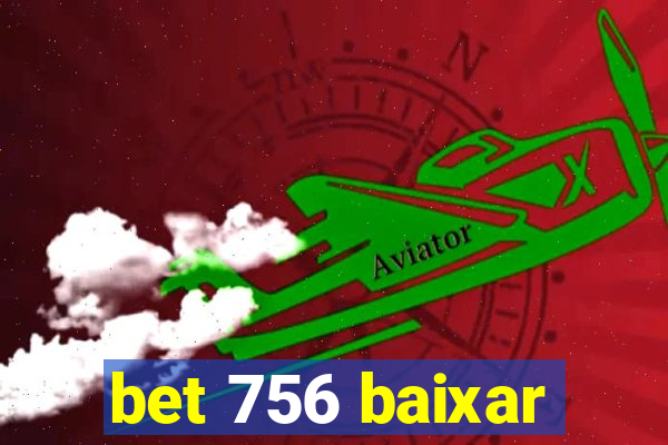 bet 756 baixar