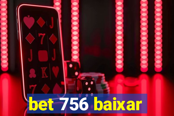 bet 756 baixar