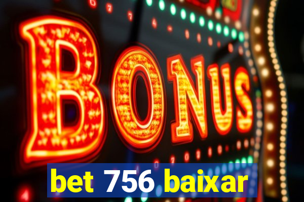 bet 756 baixar