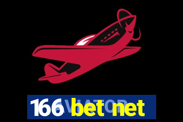 166 bet net