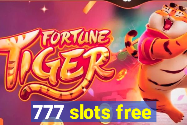 777 slots free