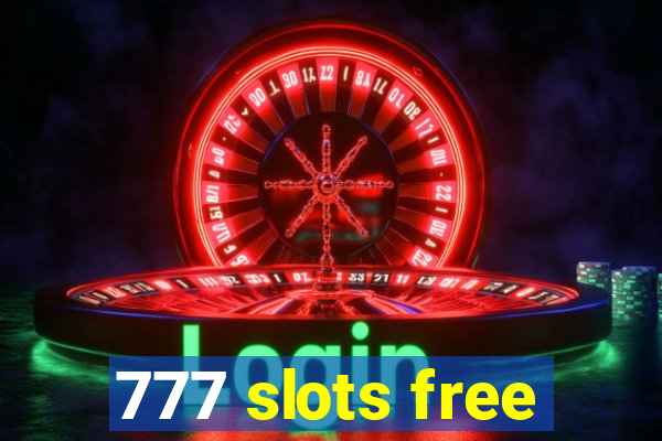 777 slots free