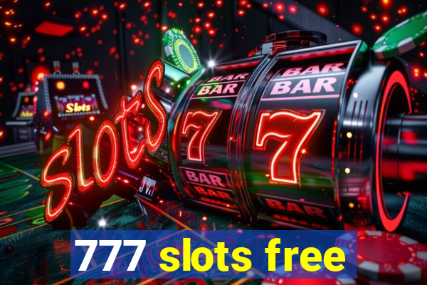 777 slots free