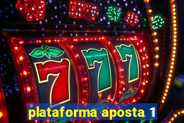 plataforma aposta 1