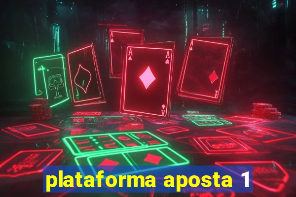 plataforma aposta 1