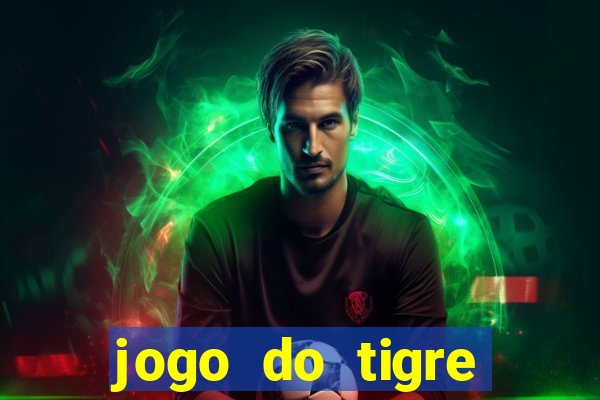 jogo do tigre baixar apk