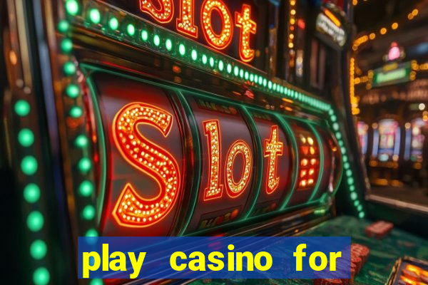 play casino for real money online