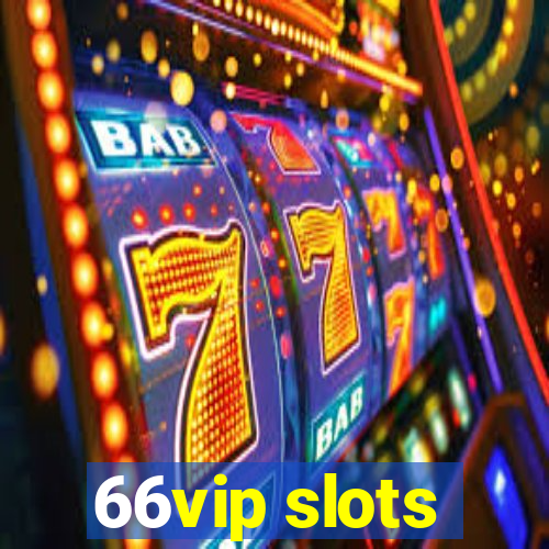 66vip slots