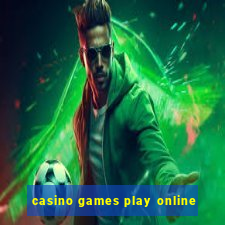 casino games play online