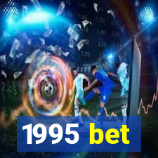 1995 bet