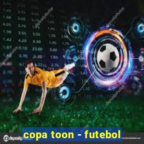 copa toon - futebol