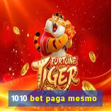 1010 bet paga mesmo