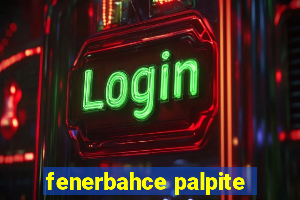 fenerbahce palpite