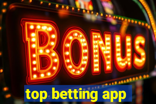 top betting app