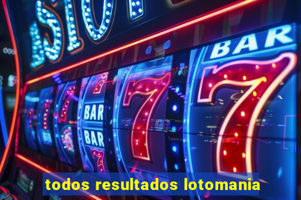 todos resultados lotomania