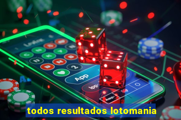 todos resultados lotomania