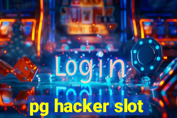 pg hacker slot