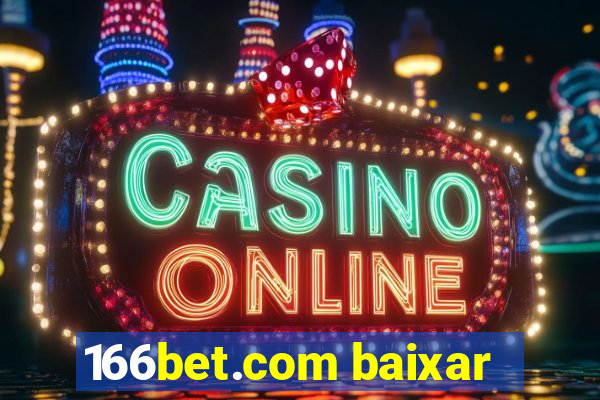 166bet.com baixar