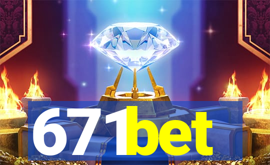 671bet