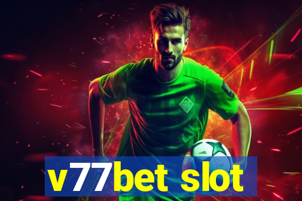 v77bet slot