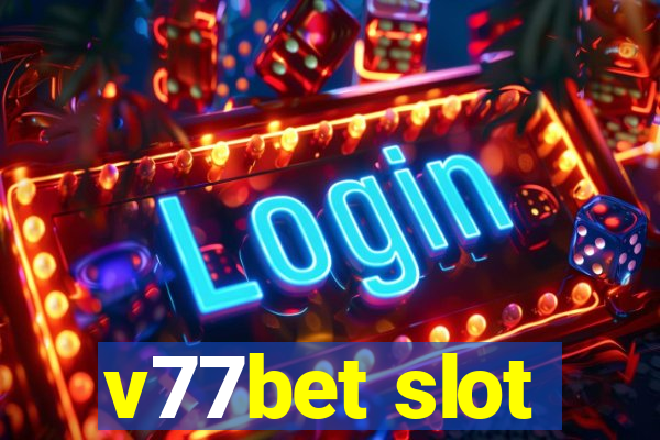 v77bet slot