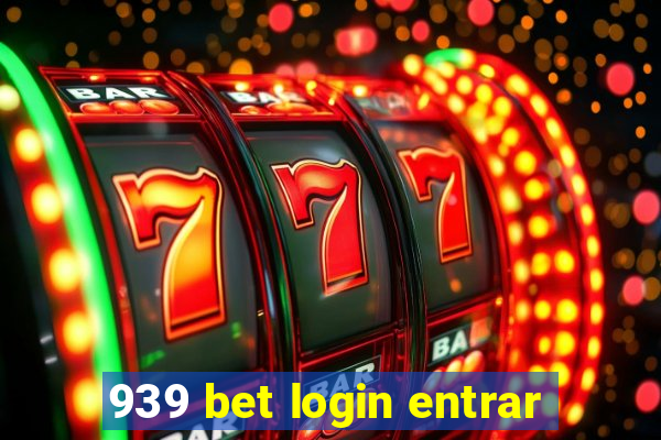 939 bet login entrar