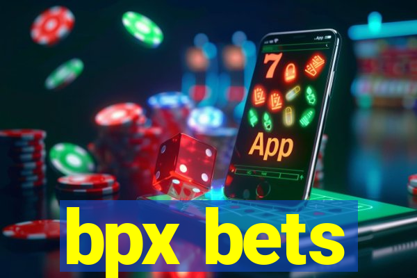 bpx bets