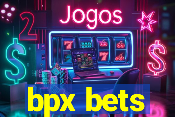 bpx bets