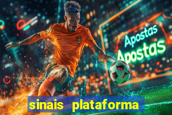 sinais plataforma de jogos