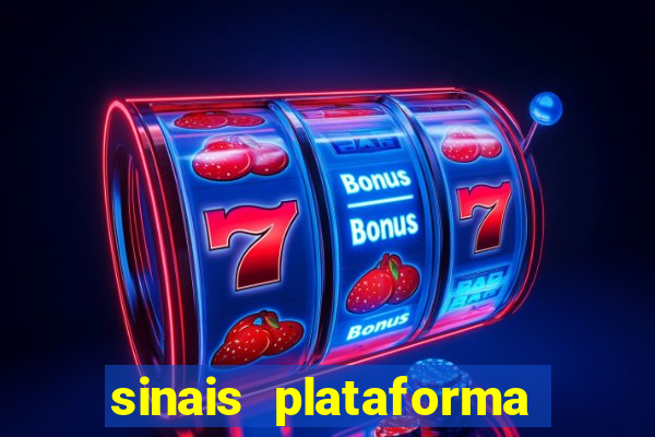 sinais plataforma de jogos