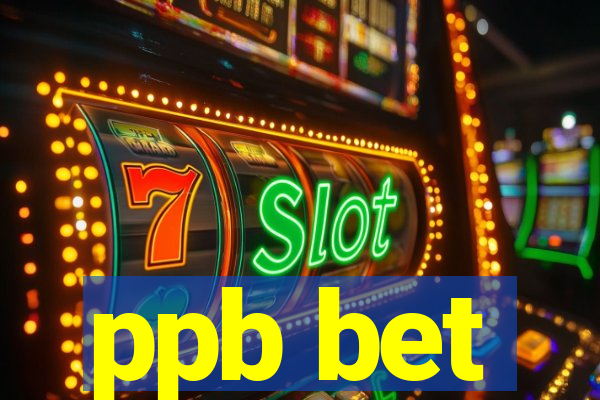 ppb bet